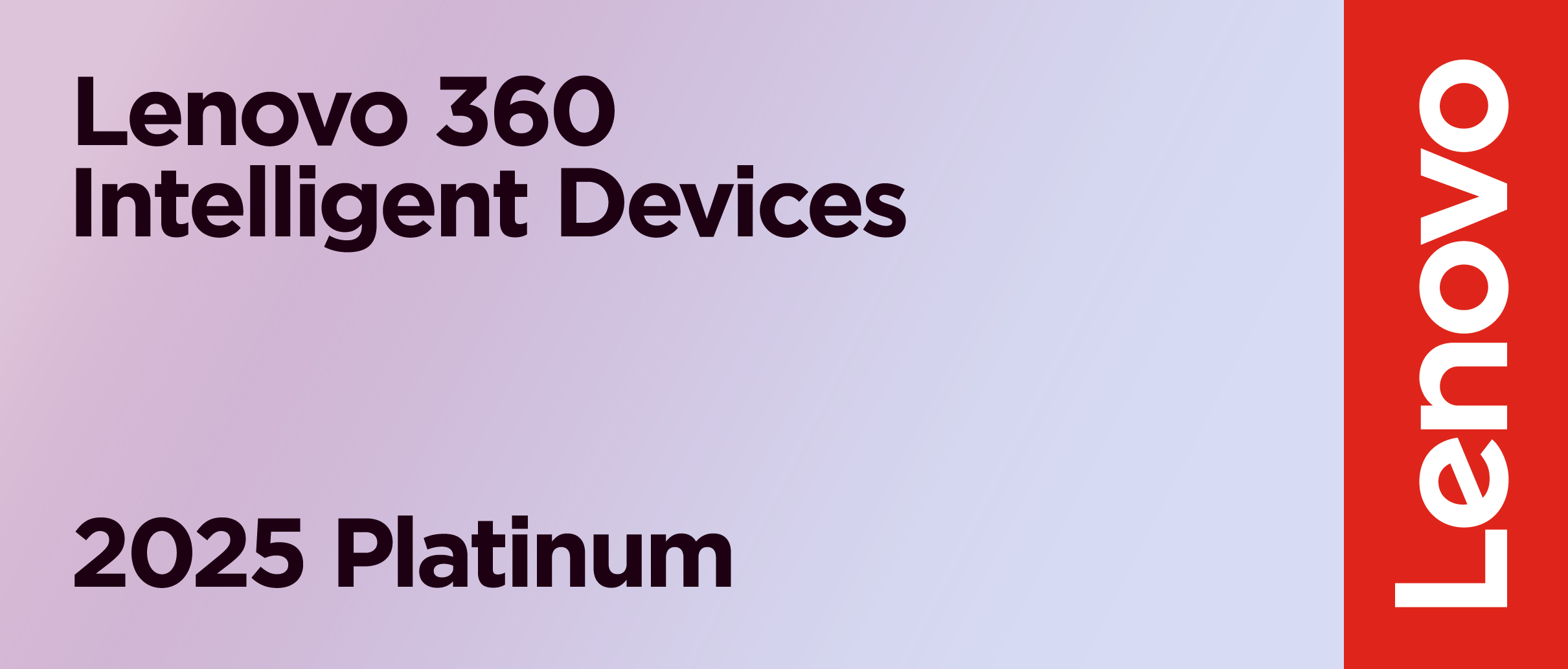 Lenovo 360 – Intelligent Devices 2025 Platinum Auszeichnung 2025 für "Lenovo360 Intelligent Devices" -Platinum